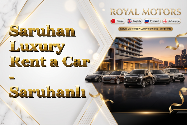 Saruhan Luxury Rent a Car - Saruhanlı