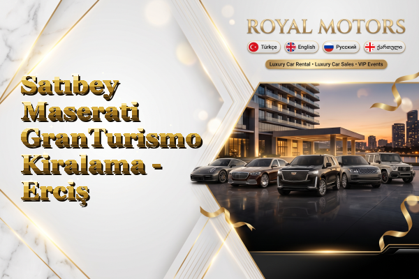 Satıbey Maserati GranTurismo Kiralama - Erciş