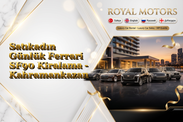 Satıkadın Günlük Ferrari SF90 Kiralama - Kahramankazan