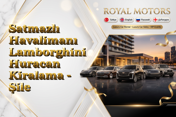 Satmazlı Havalimanı Lamborghini Huracan Kiralama - Şile