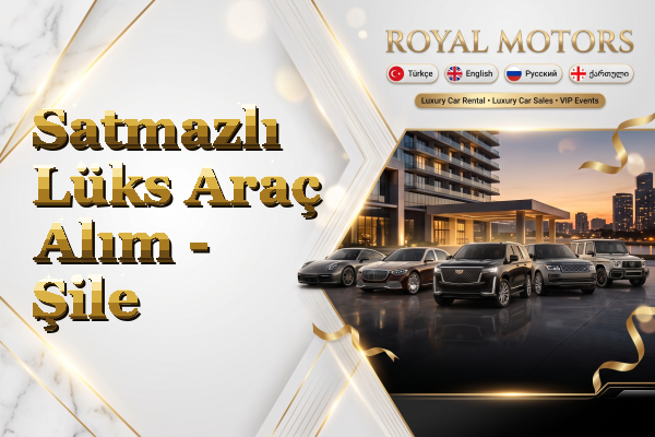 Satmazlı Lüks Araç Alım - Şile