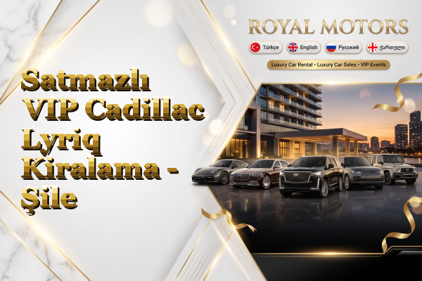 Satmazlı VIP Cadillac Lyriq Kiralama - Şile