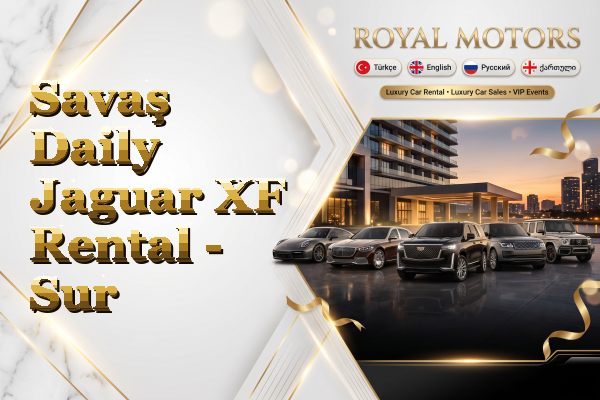 Savaş Daily Jaguar XF Rental - Sur