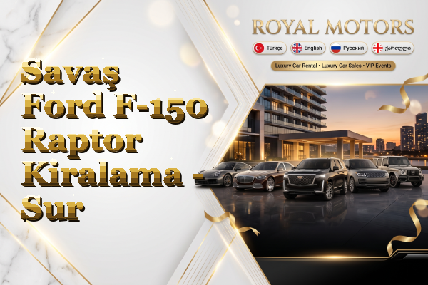 Savaş Ford F-150 Raptor Kiralama - Sur