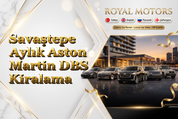 Savaştepe Aylık Aston Martin DBS Kiralama