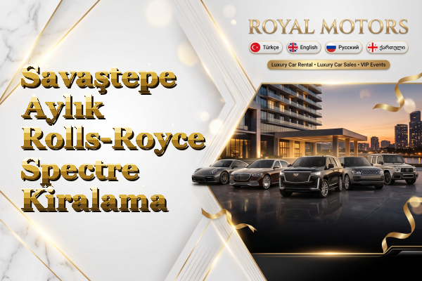 Savaştepe Aylık Rolls-Royce Spectre Kiralama