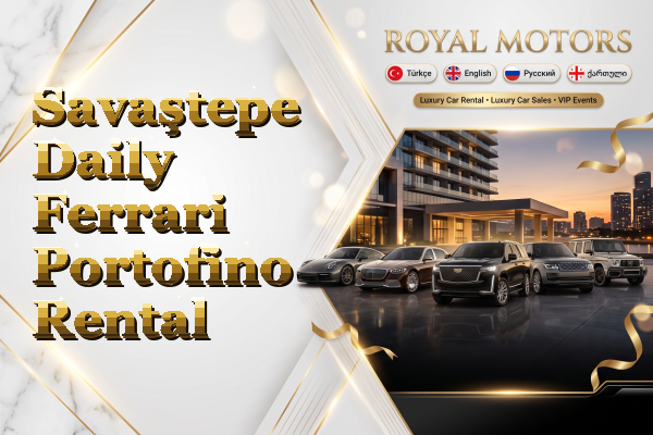 Savaştepe Daily Ferrari Portofino Rental