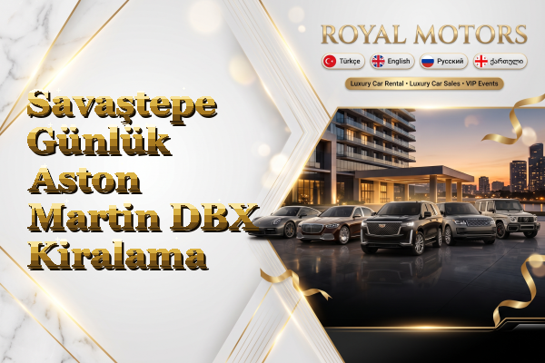 Savaştepe Günlük Aston Martin DBX Kiralama