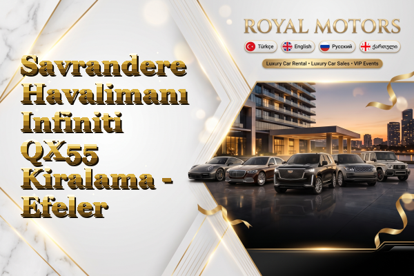 Savrandere Havalimanı Infiniti QX55 Kiralama - Efeler