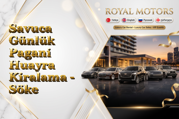 Savuca Günlük Pagani Huayra Kiralama - Söke