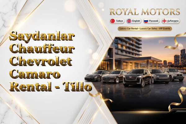 Saydanlar Chauffeur Chevrolet Camaro Rental - Tillo