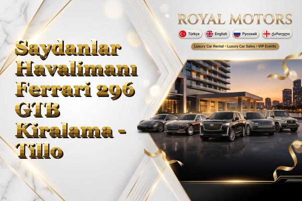 Saydanlar Havalimanı Ferrari 296 GTB Kiralama - Tillo