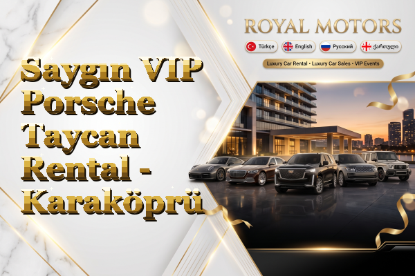 Saygın VIP Porsche Taycan Rental - Karaköprü