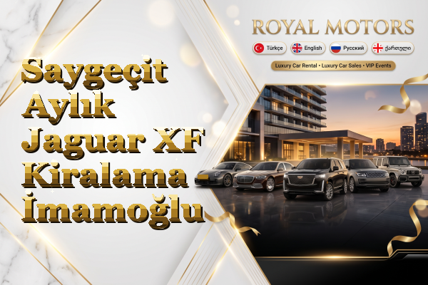 Saygeçit Aylık Jaguar XF Kiralama - İmamoğlu