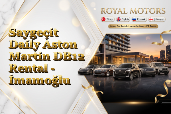 Saygeçit Daily Aston Martin DB12 Rental - İmamoğlu