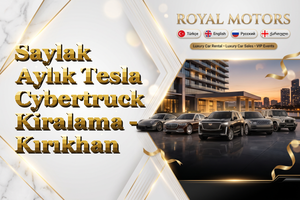 Saylak Aylık Tesla Cybertruck Kiralama - Kırıkhan