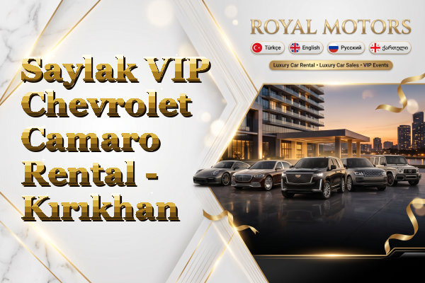 Saylak VIP Chevrolet Camaro Rental - Kırıkhan