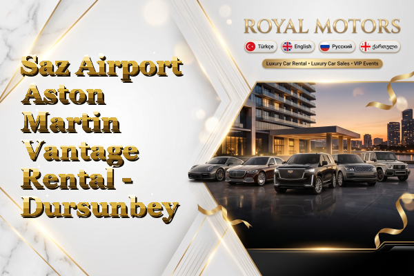 Saz Airport Aston Martin Vantage Rental - Dursunbey