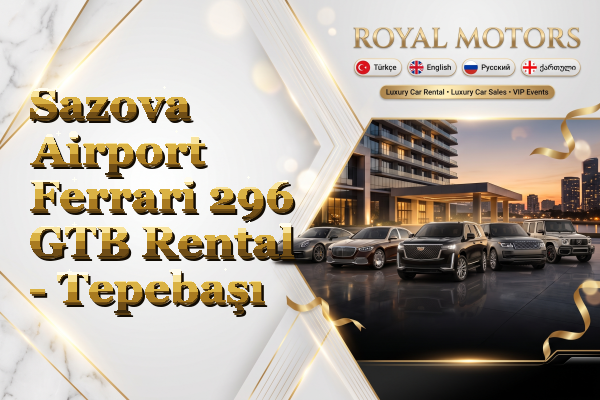 Sazova Airport Ferrari 296 GTB Rental - Tepebaşı