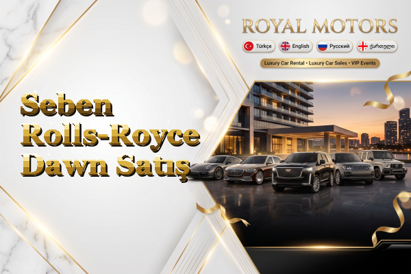Seben Rolls-Royce Dawn Satış