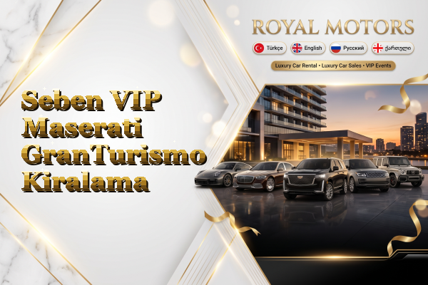 Seben VIP Maserati GranTurismo Kiralama