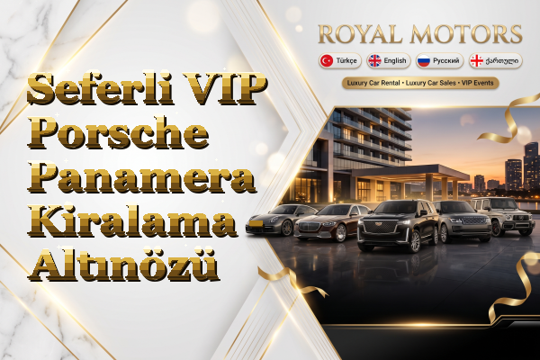 Seferli VIP Porsche Panamera Kiralama - Altınözü