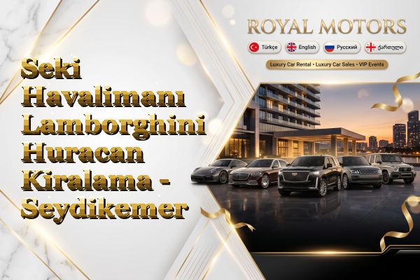Seki Havalimanı Lamborghini Huracan Kiralama - Seydikemer