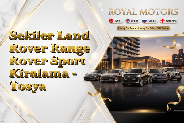Sekiler Land Rover Range Rover Sport Kiralama - Tosya