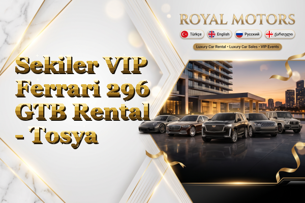 Sekiler VIP Ferrari 296 GTB Rental - Tosya