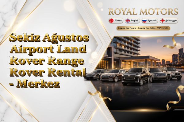 Sekiz Ağustos Airport Land Rover Range Rover Rental - Merkez