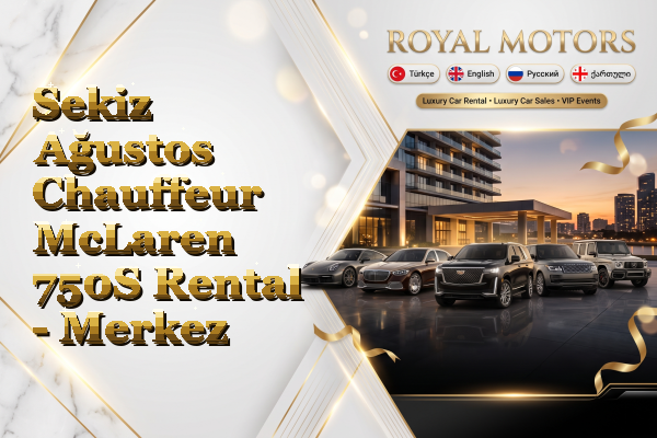 Sekiz Ağustos Chauffeur McLaren 750S Rental - Merkez