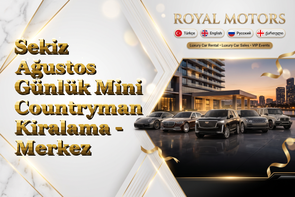 Sekiz Ağustos Günlük Mini Countryman Kiralama - Merkez