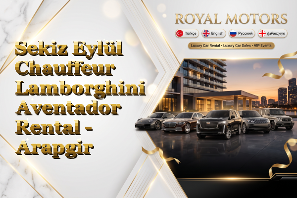 Sekiz Eylül Chauffeur Lamborghini Aventador Rental - Arapgir