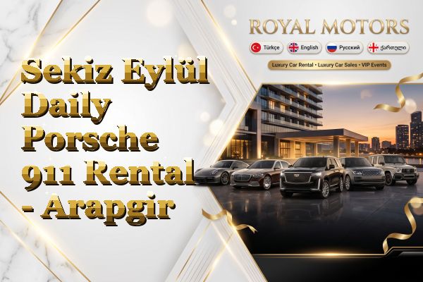 Sekiz Eylül Daily Porsche 911 Rental - Arapgir
