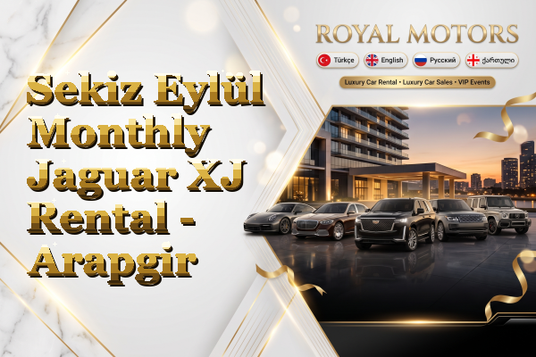 Sekiz Eylül Monthly Jaguar XJ Rental - Arapgir