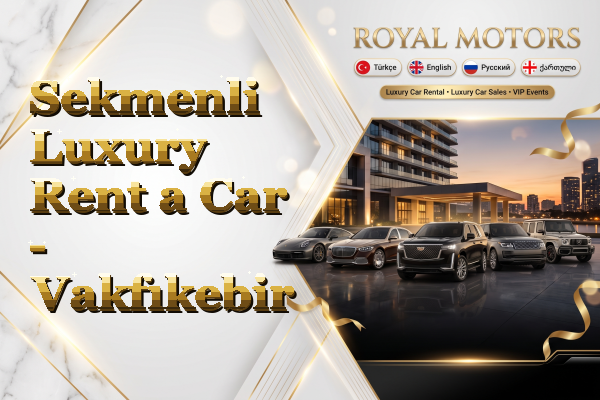 Sekmenli Luxury Rent a Car - Vakfıkebir