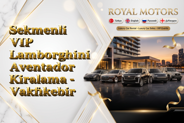 Sekmenli VIP Lamborghini Aventador Kiralama - Vakfıkebir