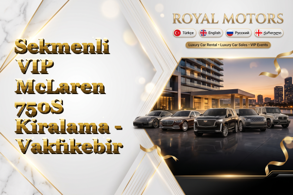 Sekmenli VIP McLaren 750S Kiralama - Vakfıkebir