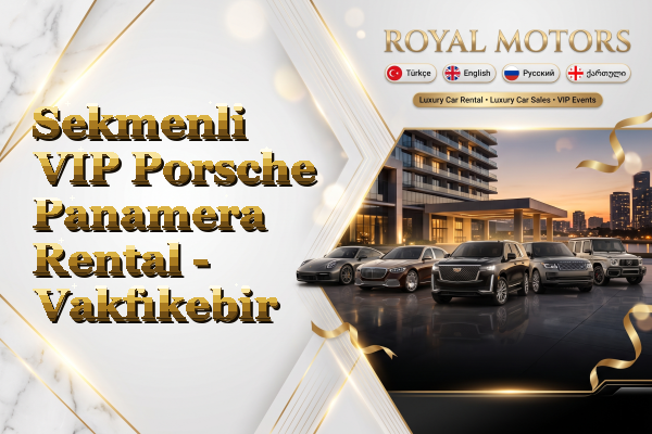 Sekmenli VIP Porsche Panamera Rental - Vakfıkebir