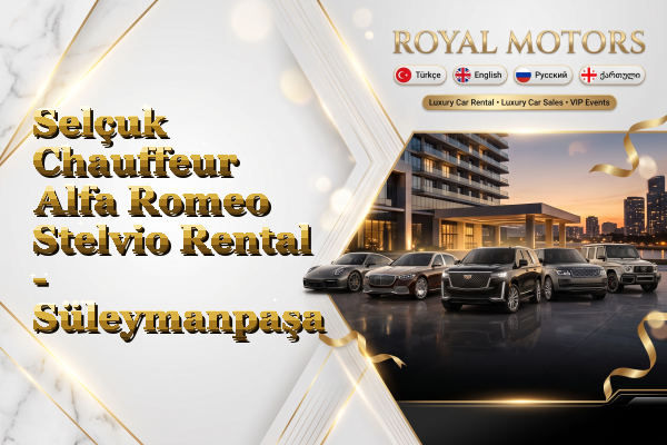 Selçuk Chauffeur Alfa Romeo Stelvio Rental - Süleymanpaşa