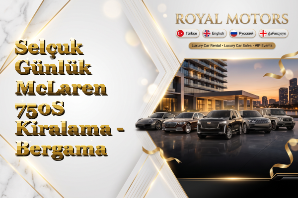 Selçuk Günlük McLaren 750S Kiralama - Bergama