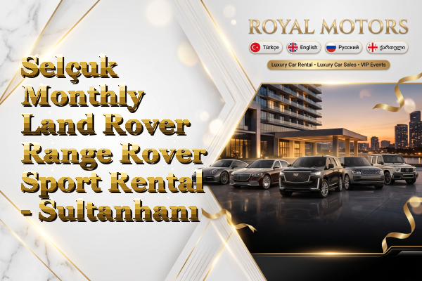Selçuk Monthly Land Rover Range Rover Sport Rental - Sultanhanı