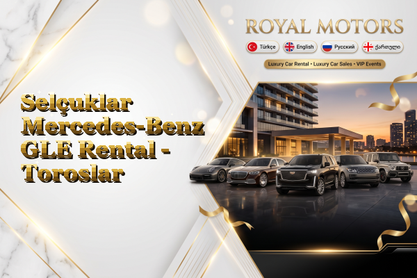 Selçuklar Mercedes-Benz GLE Rental - Toroslar
