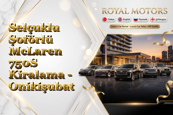 Selçuklu Şoförlü McLaren 750S Kiralama - Onikişubat
