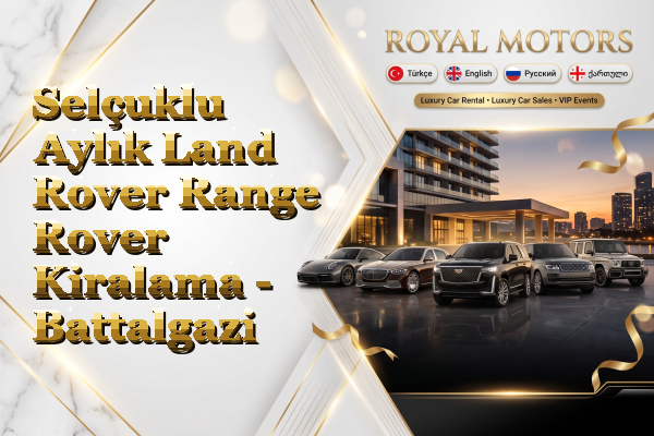 Selçuklu Aylık Land Rover Range Rover Kiralama - Battalgazi