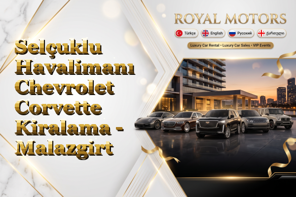 Selçuklu Havalimanı Chevrolet Corvette Kiralama - Malazgirt