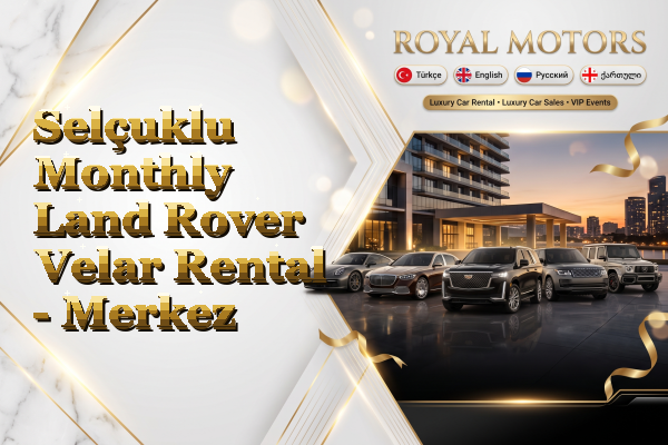 Selçuklu Monthly Land Rover Velar Rental - Merkez