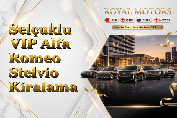 Selçuklu VIP Alfa Romeo Stelvio Kiralama