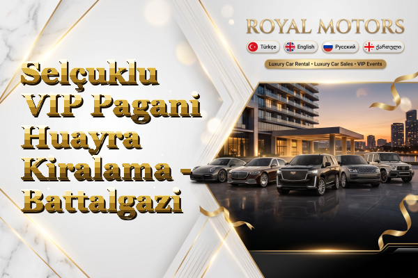 Selçuklu VIP Pagani Huayra Kiralama - Battalgazi