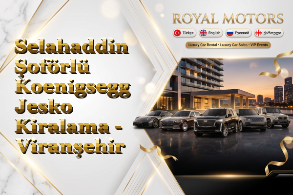 Selahaddin Şoförlü Koenigsegg Jesko Kiralama - Viranşehir